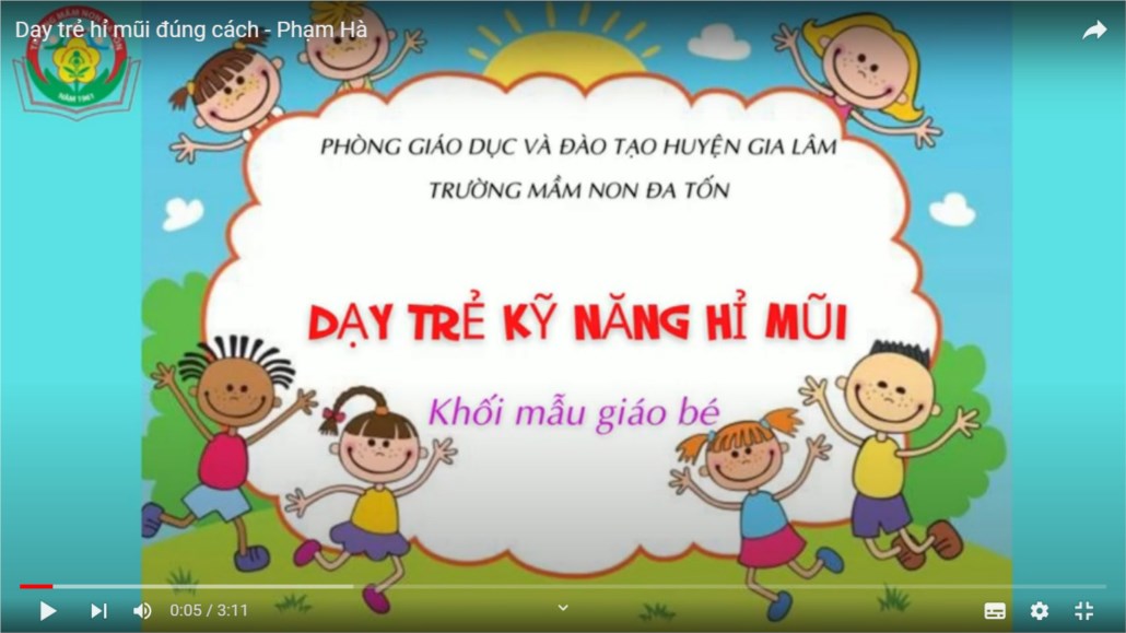 Giáo dục kỹ năng   Dạy trẻ hỉ mũi đúng cách  - Giáo viên: Phạm Thị Thuý Hà